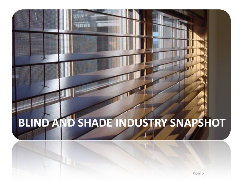 Blinds and Shades Industry Snapshot